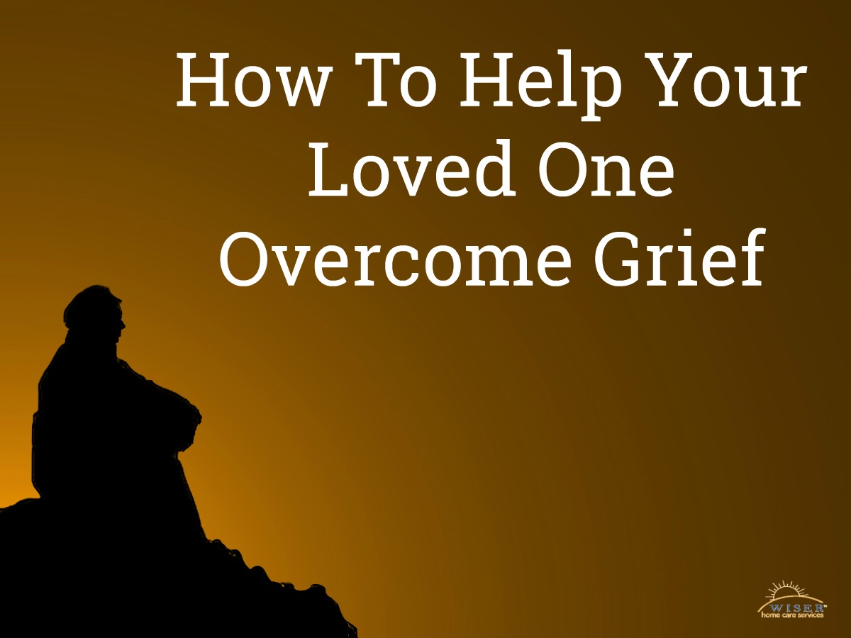 The death of a loved one affects everyone differently. We draw on our years of caregiving to share tips on how to help loved ones process grief healthily.